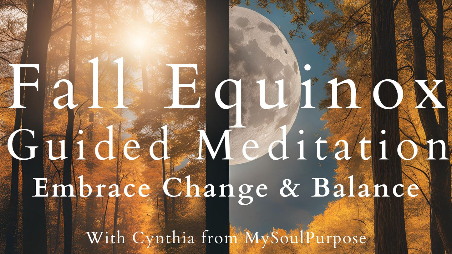 Fall Equinox Meditation - Embrace Change and Balance