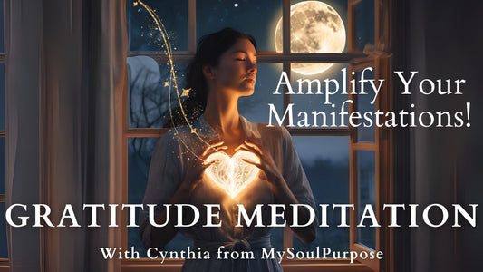 Gratitude Meditation to Supercharge Your Manifestations