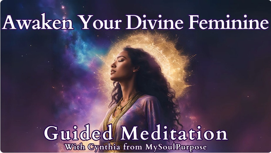 Original MySoulPurpose With Cynthia thumbnail for Awaken Your Divine Feminine